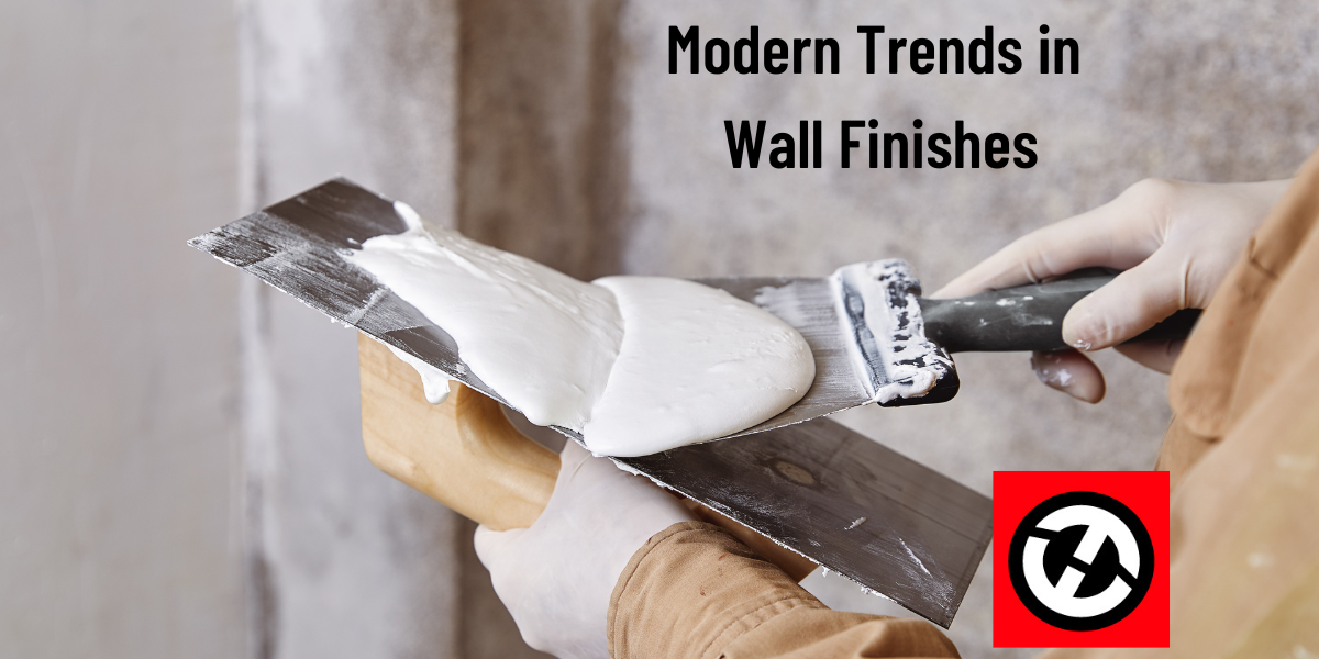 Modern Trends in Wall Finishing